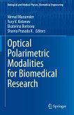 Optical Polarimetric Modalities for Biomedical Research (eBook, PDF)