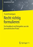 Recht richtig formulieren (eBook, PDF)