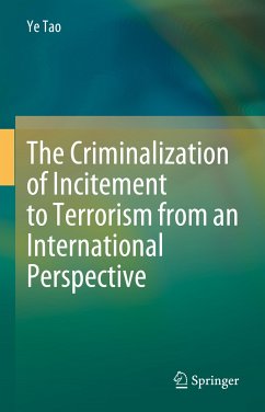 The Criminalization of Incitement to Terrorism from an International Perspective (eBook, PDF) - Tao, Ye