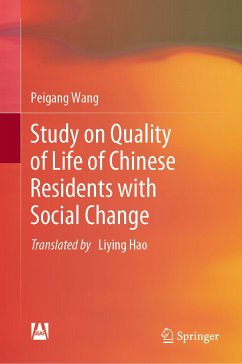 Study on Quality of Life of Chinese Residents with Social Change (eBook, PDF) - Wang, Peigang