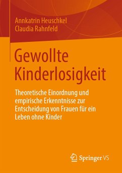 Gewollte Kinderlosigkeit (eBook, PDF) - Heuschkel, Annkatrin; Rahnfeld, Claudia