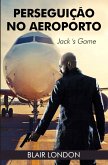 Perseguição no Aeroporto: o Jogo de Jack (eBook, ePUB)