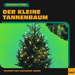 Der kleine Tannenbaum (MP3-Download) - Kyber, Manfred