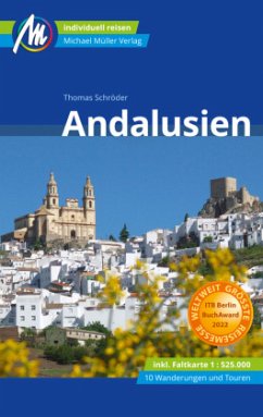 Andalusien Reiseführer Michael Müller Verlag, m. 1 Karte  - Schröder, Thomas