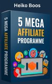 5 MEGA Affiliate Programme (eBook, ePUB)