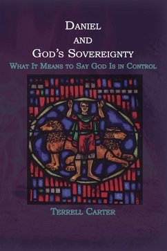 Daniel and God's Sovereignty (eBook, ePUB) - Carter, Terrell