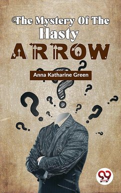Cover The Mystery Of The Hasty Arrow (eBook, ePUB)