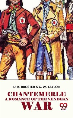 Cover Chantemerle A Romance Of The Vendean War (eBook, ePUB)