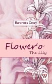 Flower'o The Lily (eBook, ePUB)