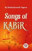 Songs Of Kabîr (eBook, ePUB)