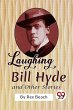 Laughing Bill Hyde and Other Stories... - Bild 1
