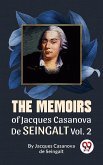 The Memoirs Of Jacques Casanova De Seingalt Vol.2 (eBook, ePUB)
