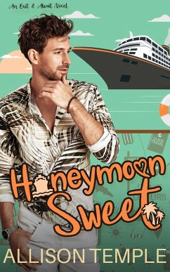 Cover Honeymoon Sweet (Out & About, #2) (eBook, ePUB)