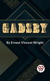 Gadsby A Story of Over 50,000 Words Without Using the Letter &quote;E&quote; (eBook, ePUB)