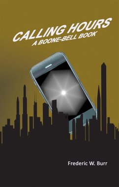 Calling Hours (BOONE-BELL, #6) (eBook, ePUB) - Burr, Frederic W.