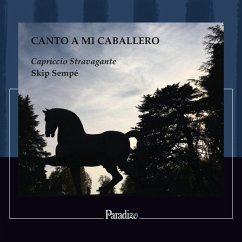 Canto A Mi Caballero - Sampé,Skip/Capriccio Stravagante