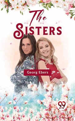 The Sisters (eBook, ePUB) - Ebers, Georg