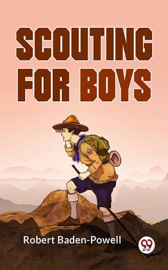 Scouting For Boys (eBook, ePUB) - Baden-Powell, Robert