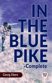 In The Blue Pike-complete (eBook, ePUB)