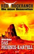 Red Rock Ranch 07: Das Phoenix-Kartell... - Bild 1