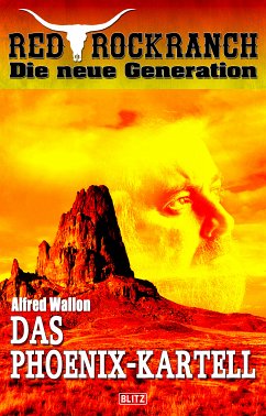 Red Rock Ranch 07: Das Phoenix-Kartell (eBook, ePUB) - Wallon, Alfred