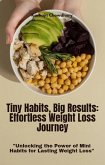 Tiny Habits, Big Results: Effortless Weight Loss Journey (eBook, ePUB)
