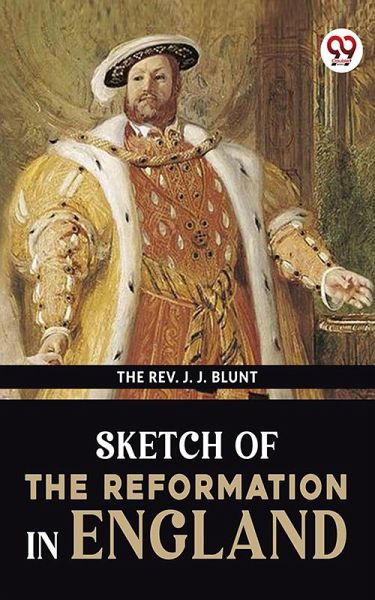 Sketch Of The Reformation In England (eBook, ePUB)