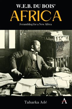 W. E. B. Du Bois' Africa (eBook, ePUB) - Ade, Taharka