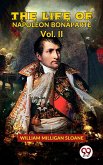 The Life Of Napoleon Bonaparte Vol.II (eBook, ePUB)