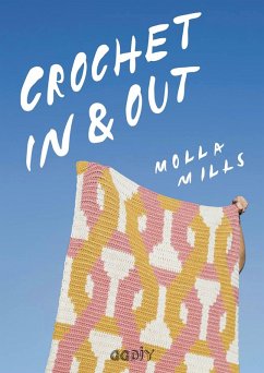 Crochet In & Out (eBook, PDF) - Mills, Molla