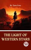 The Light Of Western Stars (eBook, ePUB)