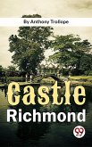 Castle Richmond (eBook, ePUB) Castle Richmond (eBook, ePUB)
