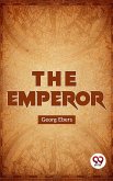 The Emperor (eBook, ePUB)