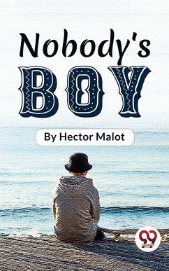 Nobody'S Boy (eBook, ePUB) - Malot, Hector