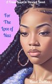 For The Love of Naz (From Beast to Blessed, #1) (eBook, ePUB)