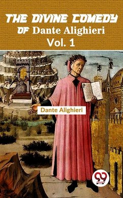 The Divine Comedy of Dante Alighieri Vol. 1 (eBook, ePUB) - Alighieri, Dante