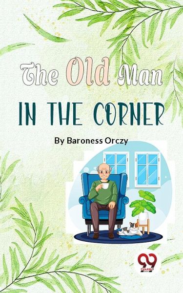 The Old Man In The Corner (eBook, ePUB) The Old Man In The Corner (eBook, ePUB)