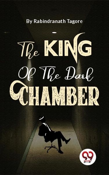 The King Of The Dark Chamber (eBook, ePUB) The King Of The Dark Chamber (eBook, ePUB)