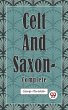Celt and Saxon - Complete (eBook, ePUB) - Bild 1