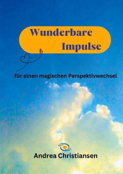 Wunderbare Impulse (eBook, PDF) - Christiansen, Andrea