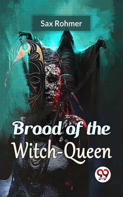 Brood Of The Witch-Queen (eBook, ePUB) - Rohmer, Sax