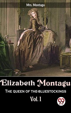 Cover Elizabeth Montagu The Queen Of The-Bluestockings vol.1 (eBook, ePUB)