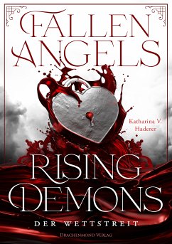 Fallen Angels, Rising Demons - Der Wettstreit (eBook, ePUB) - Haderer, Katharina V.