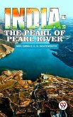 India: The Pearl Of Pearl River. (eBook, ePUB) India: The Pearl Of Pearl River. (eBook, ePUB)