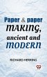 Paper & Paper Making, Ancient And... - Bild 1