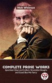 Complete Prose Works Specimen Days and Collect, November Boughs and Good Bye My Fancy (eBook, ePUB)