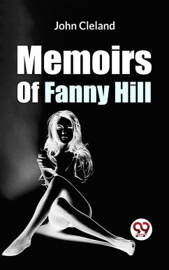 Memoirs Of Fanny Hill (eBook, ePUB) - Cleland, John