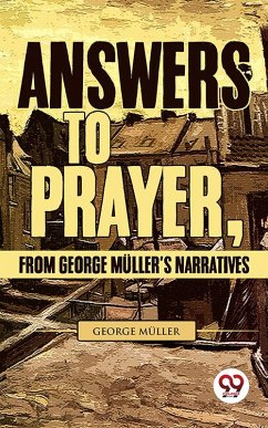 Answers To Prayer, From George Müller'S Narratives (eBook, ePUB) - Müller, George