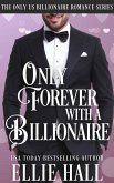 Only Forever with a Billionaire (Only Us Billionaire Romance, #4) (eBook, ePUB) Only Forever with a Billionaire (Only Us Billionaire Romance, #4) (eBook, ePUB)