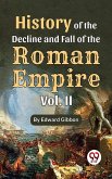 History Of The Decline And Fall Of The Roman Empire Vol-2 (eBook, ePUB)